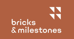 Bricks & Milestones